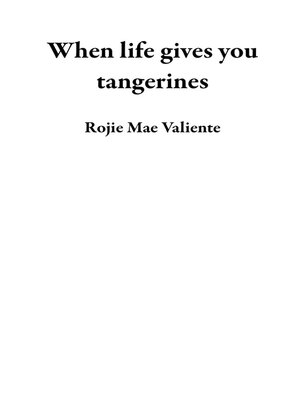 cover image of When life gives you tangerines